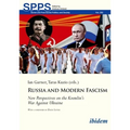 Russia and Modern Fascism: New Perspectives on the Kremlin's War Against Ukraine