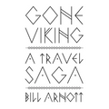 Gone Viking: A Travel Saga