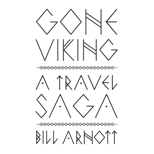 Gone Viking: A Travel Saga
