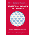 Aboriginal Women by Degrees