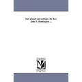 Our schools and colleges. By Rev. John T. Huntington ...