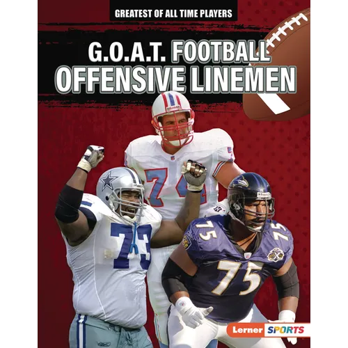 G.O.A.T. Football Offensive Linemen