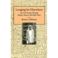 Longing for Elsewhere: My Irish Voyage Through Hunger, History and High Times