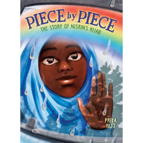 Piece by Piece: The Story of Nisrin's Hijab: A Graphic Novel