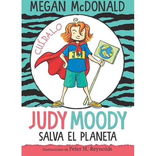 Judy Moody Salva El Planeta/ Judy Moody Saves the World!