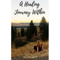 A Healing Journey Within