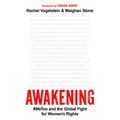 Awakening: #Metoo and the Global Fight for Women's Rights