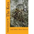 The Keys: And Other Short Stories