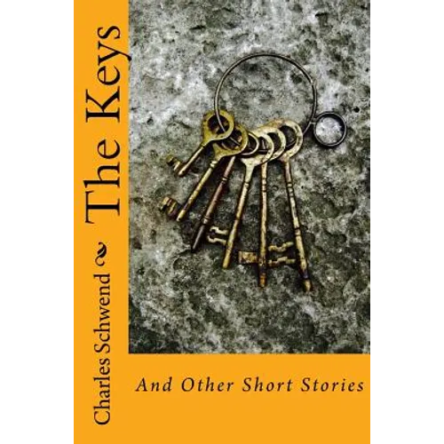 The Keys: And Other Short Stories