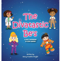 Divatastic Be's A Girl's Guidebook to STEM Careers: A Girl's Guidebook to STEM Careers