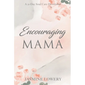 Encouraging Mama
