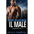 Non evocare il male