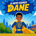 A Hero Named Dane