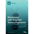 Biosensors with Magnetic Nanocomponents