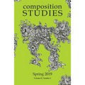 Composition Studies 47.1 (Spring 2019)