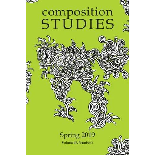 Composition Studies 47.1 (Spring 2019)