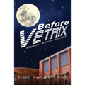 Before Vetrix