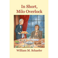 In Short, Milo Overlock