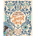 Create Your Own Tarot Deck: With a Full Set of Cards to Color