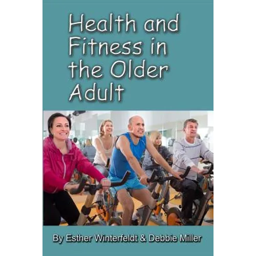 Health and Fitness in the Older Adult