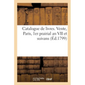 Catalogue de livres. Vente, Paris, 1er prairial an VII et suivans