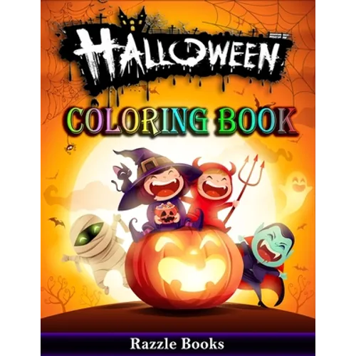 Halloween Coloring Book: 50 Fun and Unique Halloween Characters to Color, For Kids ages 2-4, 4-6 and 8-10