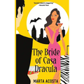 The Bride of Casa Dracula: Casa Dracula Book 3