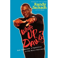 What's Up Dawg?: How to Become a Superstar in the Music Business