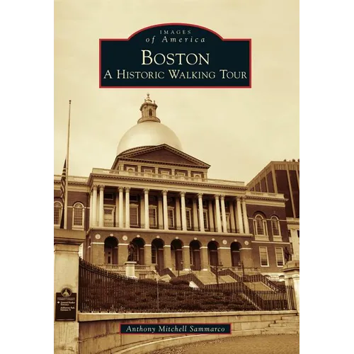Boston: A Historic Walking Tour
