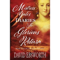 Mistress Yale's Diaries, The Glorious Return
