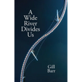 A Wide River Divides Us