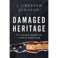 Damaged Heritage: The Elaine Race Massacre and a Story of Reconciliation