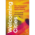 Welcoming Cities: How Newcomers Shape Urban Policy Making