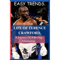Life of Terence Crawford: A Journey Of A Boxing Champion.