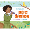 Mi Vida Con Padres Divorciados