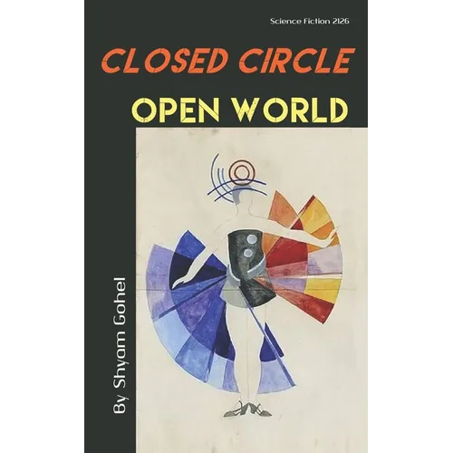 Closed Circle Open World