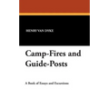 Camp-Fires and Guide-Posts: A Book of Essays and Excursions