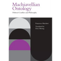 Machiavellian Ontology: Political Conflict and Philosophy