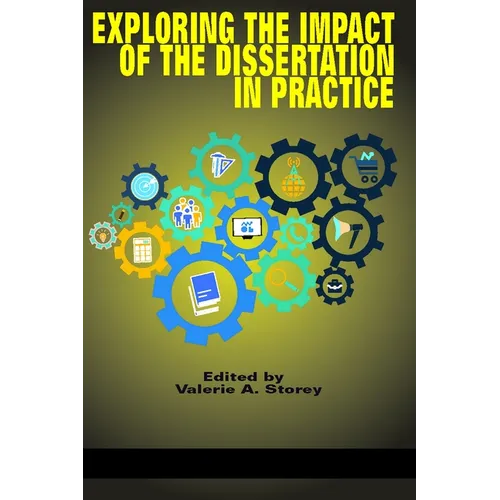 Exploring the Impact of the Dissertation in Practice (HC)