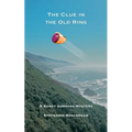 The Clue in the Old Ring