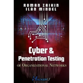 Cyber and Penetration Testing of Organizational Networks