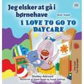I Love to Go to Daycare (Danish English Bilingual Book for Kids)
