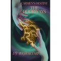 Carmen's Destiny - The Doorway