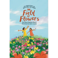 The Adventures of Rica Mae and Juliet: The Field of Flowers