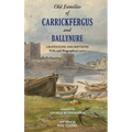 Gravestone Inscriptions of County Antrim, Vol. 3: Old Families of Carrickfergus and Ballynure: