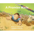 A Promise Made: A charming children's book about love and the power of keeping a promise