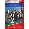 The Simple Way to Learn Italian 2
