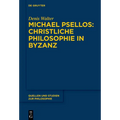 Michael Psellos - Christliche Philosophie in Byzanz