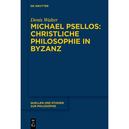 Michael Psellos - Christliche Philosophie in Byzanz