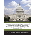 Progress report on geologic studies of the Ranger orebodies, Northern Territory, Australia: USGS Open-File Report 82-936